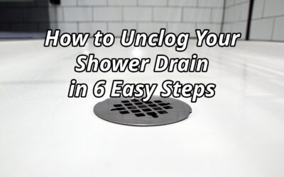 How to Unclog Your Shower Drain in 6 Easy Steps 